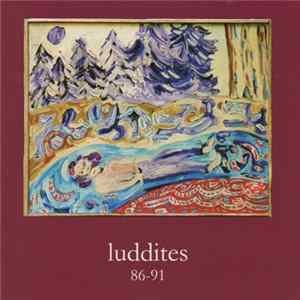 Luddites - 86-91 flac