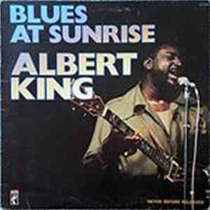 Albert King - Blues At Sunrise flac