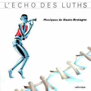 L'Echo Des Luths - Musiques De Haute-Bretagne flac