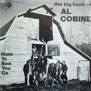 The Big Band Of Al Cobine - Hate To See You Go flac