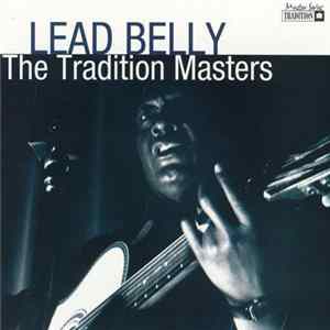 Leadbelly - The Tradition Masters flac