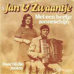 Jan & Zwaan - Met Een Beetje Zonneschijn flac