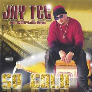 Jay Tee - So Cold flac