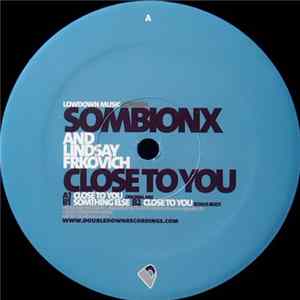 Sombionx & Lindsay Frkovich - Close To You flac