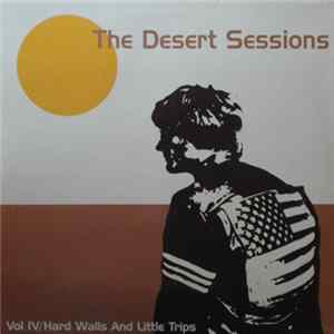 The Desert Sessions - Vol. III: Set Coordinates For The White Dwarf !!! / Vol. IV: Hard Walls And Little Trips flac