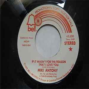 Miki Antony - If It Wasn't For The Reason That I Love You flac