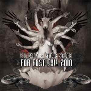 B.D.Union X At One Stroke - Far East Evil 2010 flac