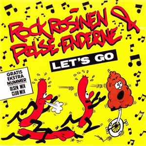 Rock Rosinen & Pølse-Enderne - Let's Go flac