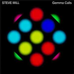 Steve Mill - Gemma Calls flac