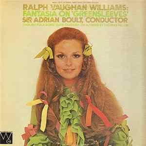 Ralph Vaughan Williams - Sir Adrian Boult - Fantasia On 'Greensleeves' / English Folk Song Suite / Fantasia On A Theme By Thomas Tallis flac