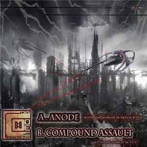 Kantyze & Rico - Anode / Compound Assault flac