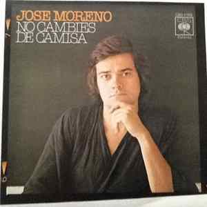 José Moreno - No Cambies De Camisa flac
