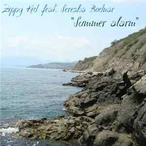 Zippy Kid Featuring Serezha Bodnar - Summer Alarm flac