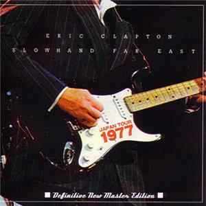 Eric Clapton - Slowhand Far East. Japan Tour 1977 flac