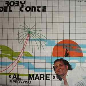 Roby Del Conte - Al Mare flac