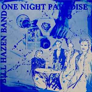 Bill Hazen Band - One Night Paradise flac