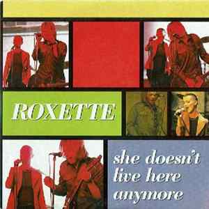 Roxette - She Doesn't Live Here Anymore flac