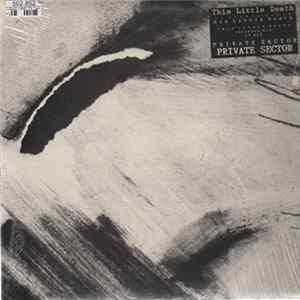Private Sector - This Little Death flac