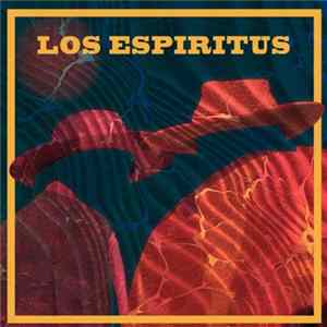 Los Espíritus - Los Espíritus flac