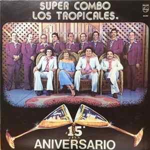 Super Combo Los Tropicales - Aniversario 15 flac