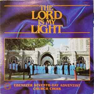 Ebenezer Seventh-Day Adventist Church Choir - The Lord Is My Light flac