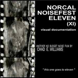 Various - Norcal Noisefest Eleven (XI): Visual Documentation flac