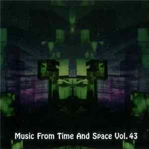 Various - Music From Time And Space Vol. 43 flac
