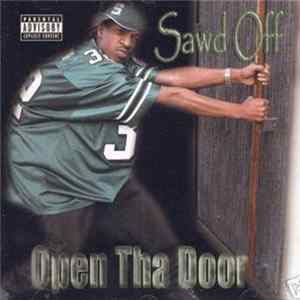 Sawd Off - Open Tha Door flac