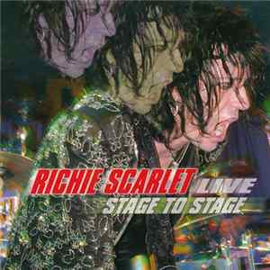 Richie Scarlet - Live Stage To Stage flac