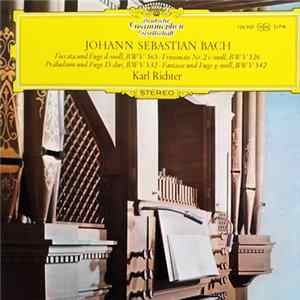 Johann Sebastian Bach - Karl Richter - Toccata Und Fuge D-moll, BWV 565 • Triosonate Nr. 2 C-moll, BWV 526 • Präludium Und Fuge D-dur, BWV 532 • Fantasie Und Fuge G-moll, BWV 542 flac