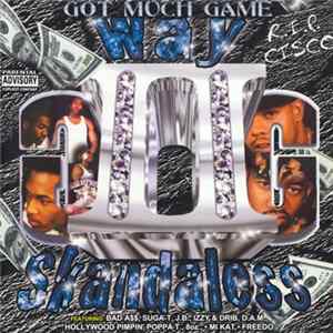 Got Much Game - Way II Skandaless flac