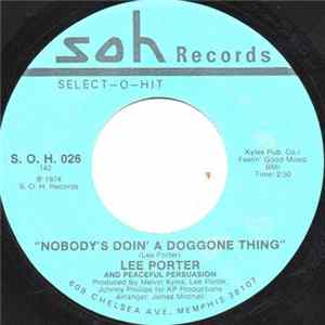Lee Porter And Peaceful Persuasion - Nobody's Doin' A Doggone Thing flac