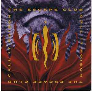 The Escape Club - Call It Poison flac