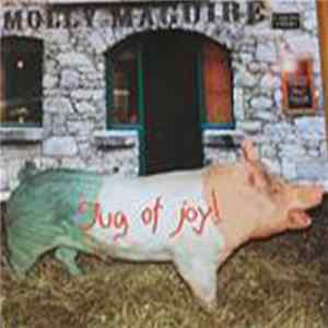 Molly Maguire - Jug Of Joy! flac