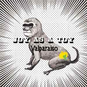 Joy As A Toy - Valparaiso flac
