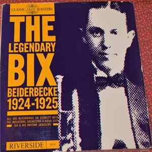 Bix Beiderbecke - The Legendary Bix Beiderbecke 1924-1925 flac