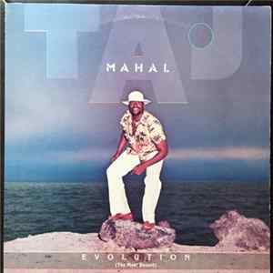 Taj Mahal - Evolution (The Most Recent) flac
