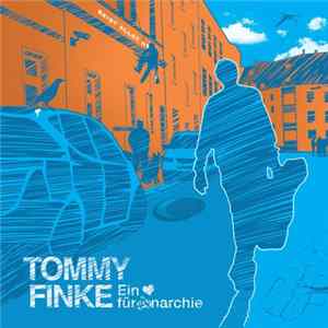 Tommy Finke - Ein Herz Für Anarchie flac