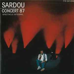 Michel Sardou - Concert 87 Spectacle Intégral flac