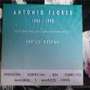 Antonio Flores - Siete Vidas (Versión Especial En Directo) flac