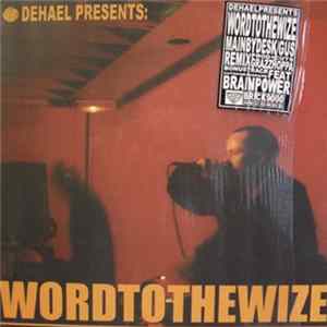 DeHael Presents GUS - Word To The Wize flac