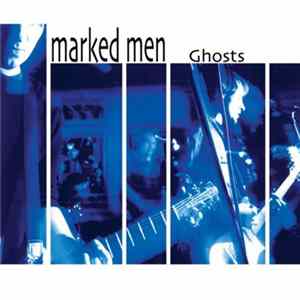 Marked Men - Ghosts flac