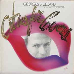 Georges Billecard + Michel Klotchkoff - Cities For Lovers flac
