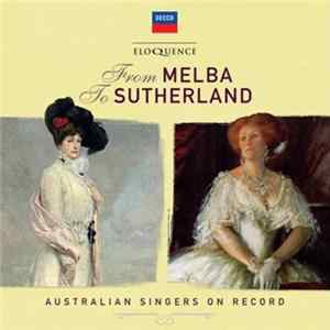 Various - From Melba To Sutherland: Australian Singers On Record flac