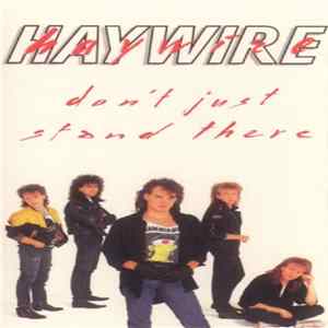 Haywire - Don't Just Stand There flac