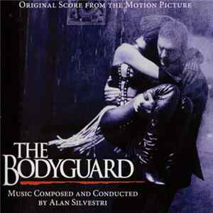 Alan Silvestri - The Bodyguard (Original Score From The Motion Picture) flac