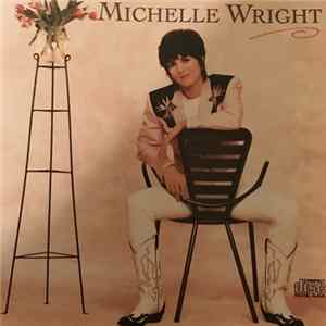 Michelle Wright - Michelle Wright flac
