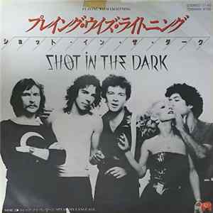 Shot In The Dark - Playing With Lightning flac