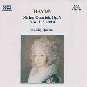 Haydn - Kodály Quartet - String Quartets Op. 9, Nos. 1, 3 And 4 flac