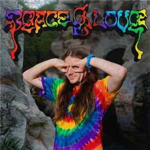 Dylan Brady - Peace & Love flac
